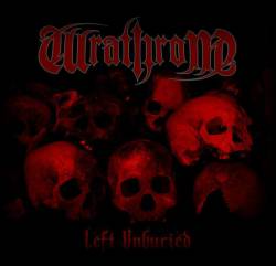 Wrathrone : Left Unburied